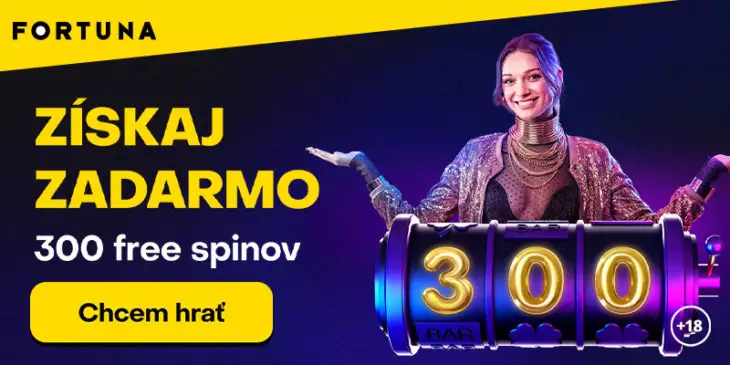Fortuna 300 free spinov zadarmo